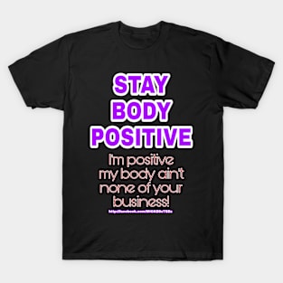 Stay body positive T-Shirt